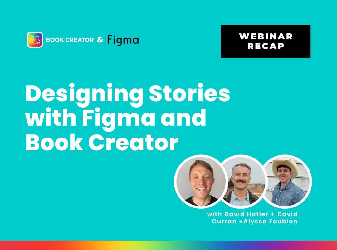 Featured Image for “Designing Stories with Figma Figjam and Book Creator”