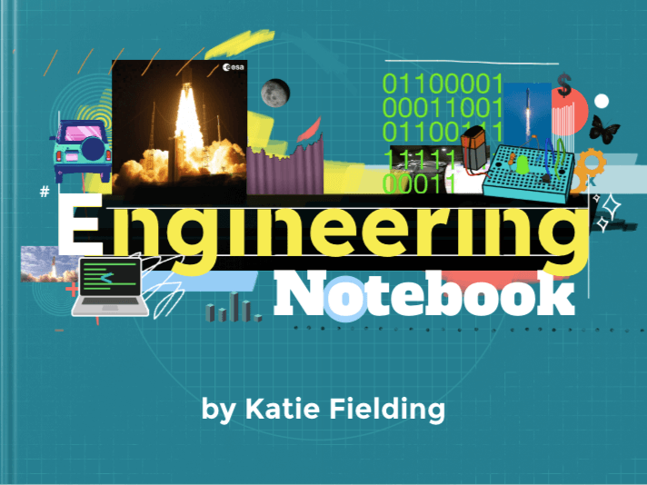 Book cover titled 'Engineering Notebook' by Katie Fielding. The cover has a teal background with engineering-themed visuals, including a rocket launch, binary code, a laptop, gears, and a circuit board. The title 'Engineering' is in bold yellow text, with 'Notebook' in white and light blue. The design includes science, technology, and coding icons, emphasizing STEM themes.